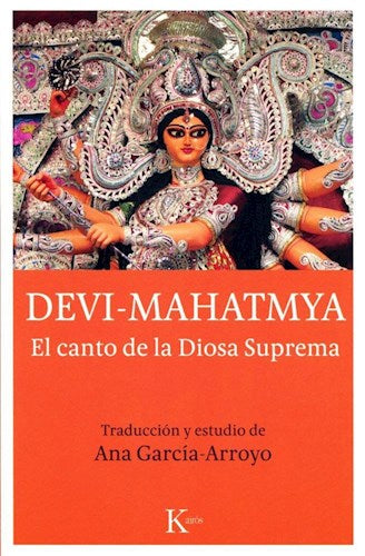 Devi Mahatmya - Ana Garcia Arroyo