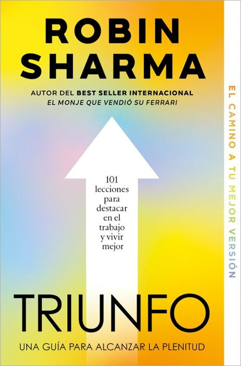 TRIUNFO. Guía para alcanzar la plenitud - Robin Sharman
