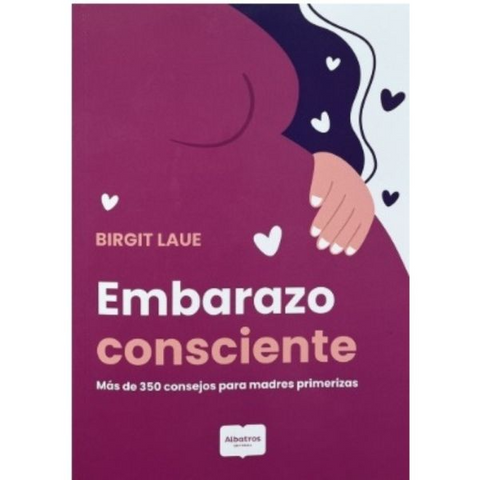 Embarazo consciente - Birgit Laue