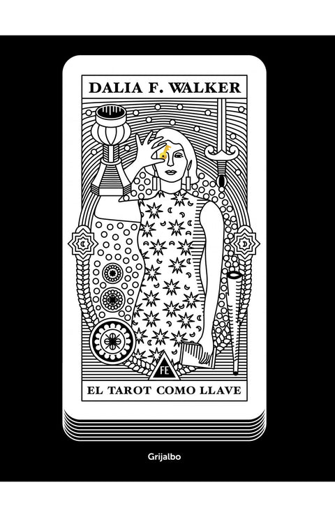 El Tarot Como Llave - Dalia F. Walker