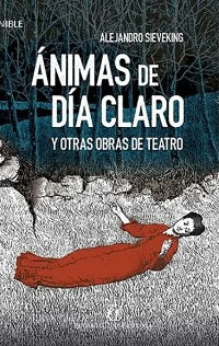 Animas de día Claro - Alejandro Sieveking Campano