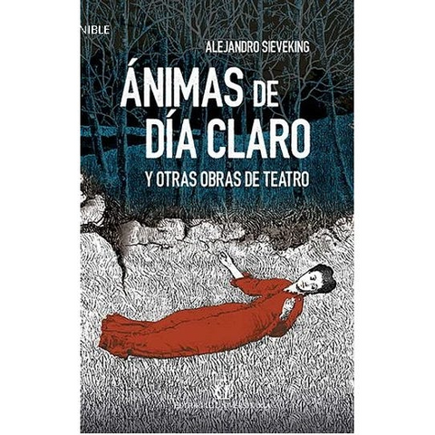 Animas de dia Claro - Alejandro Sieveking Campano