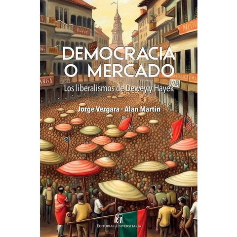 Democracia o mercado - Jorge Vergara