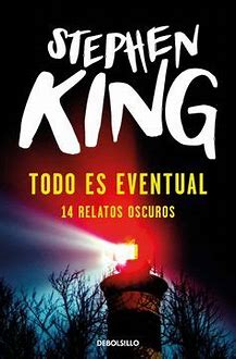 Todo es Eventual - Stephen King