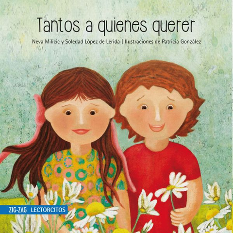 Tantos a quienes querer - Neva Milicic y Soledad Lopez de Lerida