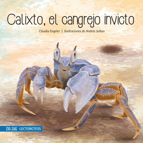 Calixto, el cangrejo invicto - Claudia Engeler