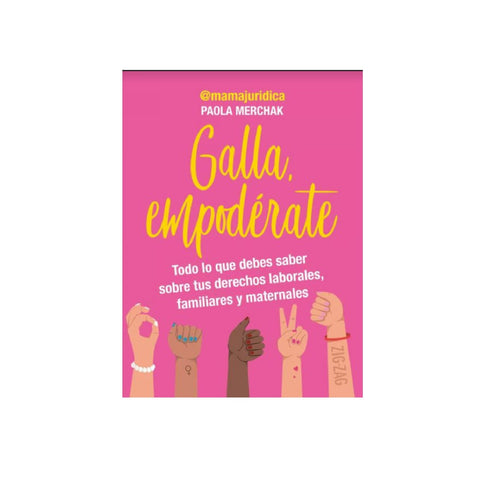 Galla, empoderate - Paola Merchak