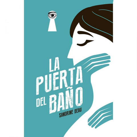 La Puerta Del Baño - Sandrine Beau