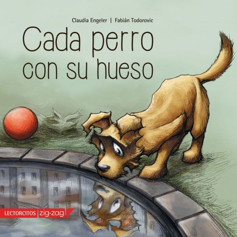 Cada perro con su hueso - Claudia Engeler