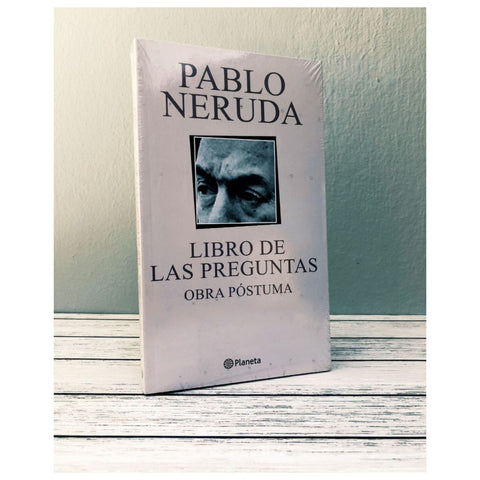 Libro de las Preguntas , Obra Postuma - Pablo Neruda