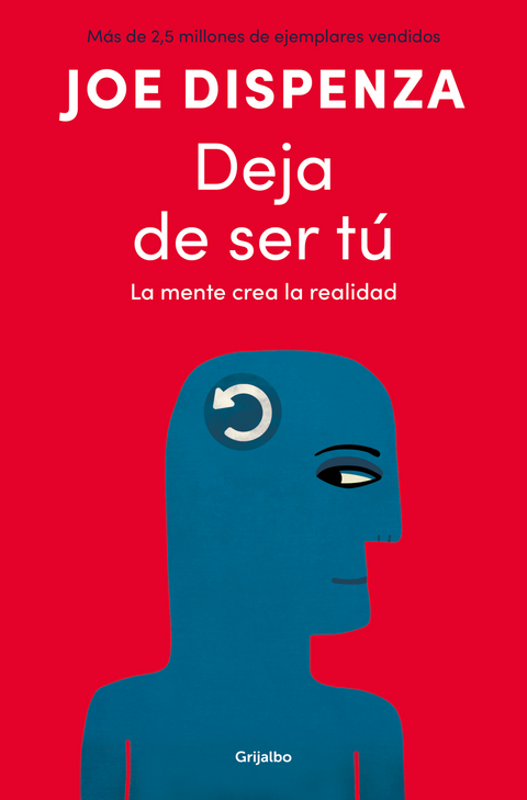 Deja de ser tú - Joe Dispenza