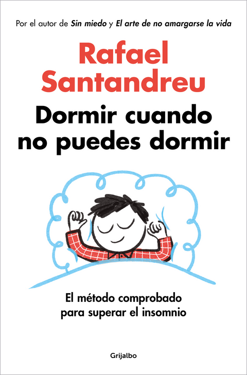 Dormir cuando no puedes dormir - Rafael Santandreu