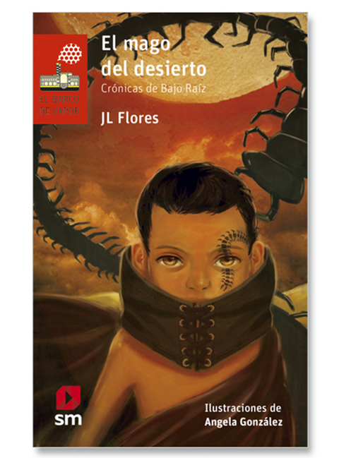 El mago del desierto - Jose Luis Flores