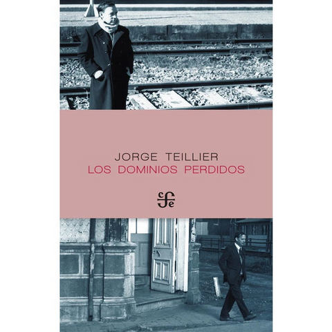 Los dominios perdidos - Jorge Teillier