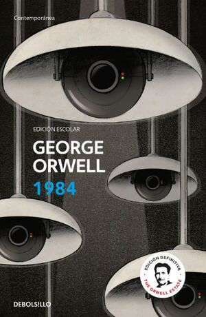1984 (edición escolar) (edición definitiva avalada por The Orwell Estate) - George Orwell