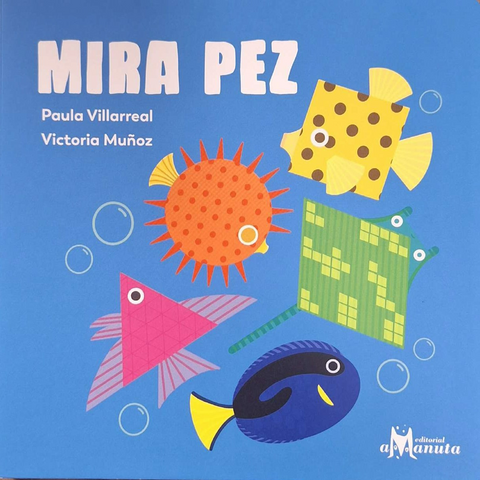 Mira pez - Paula Villareal