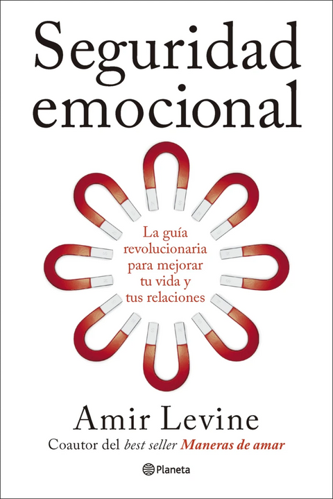 Seguridad emocional - Amir Levine