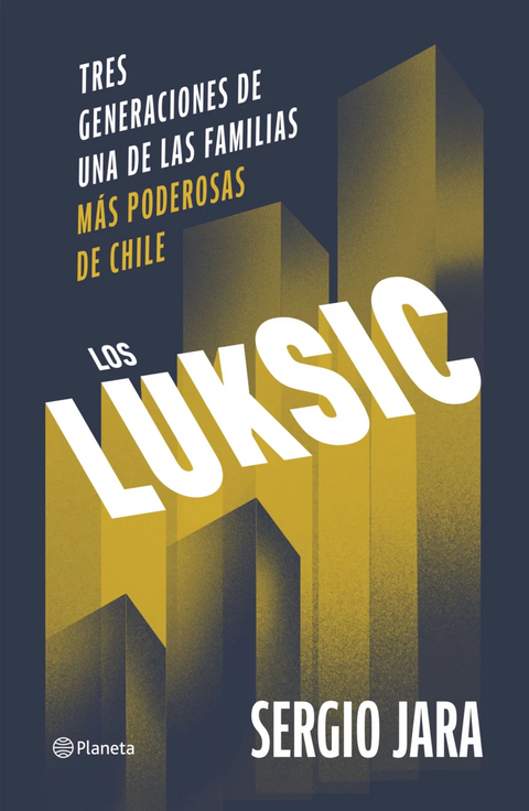 Los Luksic - Sergio Jara