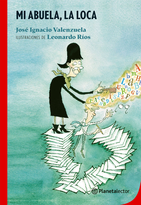 Mi abuela la Loca - José Ignacio Valenzuela