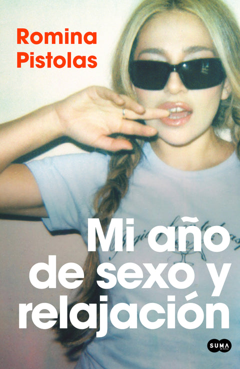 Mi año de Sexo y Relajacion - Romina Pistolas