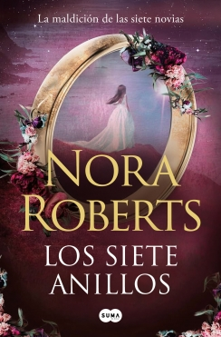 Los siete anillos (La maldición de las siete novias 3) - Nora Roberts