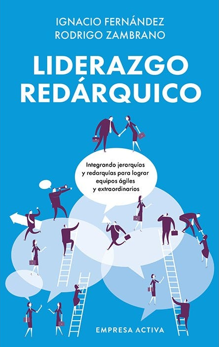 Liderazgo redarquico - Ignacio Fernandez & Rodrigo Zambrano