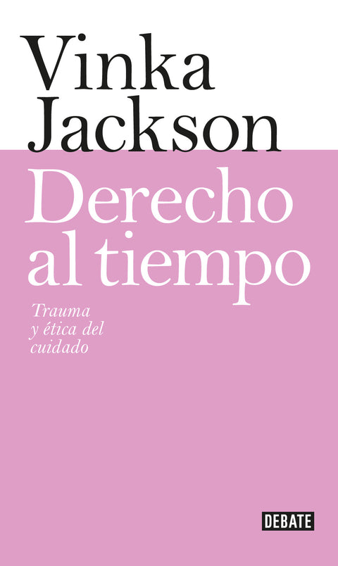 Derecho al tiempo - Vinka Jackson