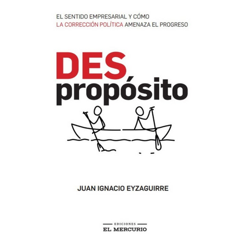 (Des)propósito - Juan Ignacio Eyzaguirre