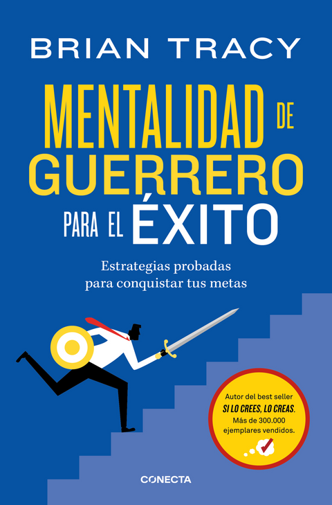 Mentalidad de guerrero para el éxito - Brian Tracy