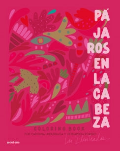 Pájaros en la cabeza - Carolina Undurraga ; Bernardita Romero Guzmán