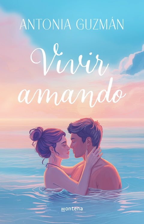 Vivir amando - Antonia Guzmán Claro