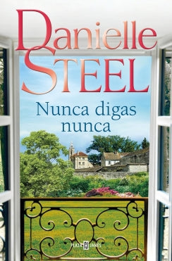 Nunca Digas Nunca - Danielle Steel