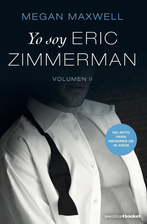 Yo soy Eric Zimmerman. Vol. II - Megan Maxwell