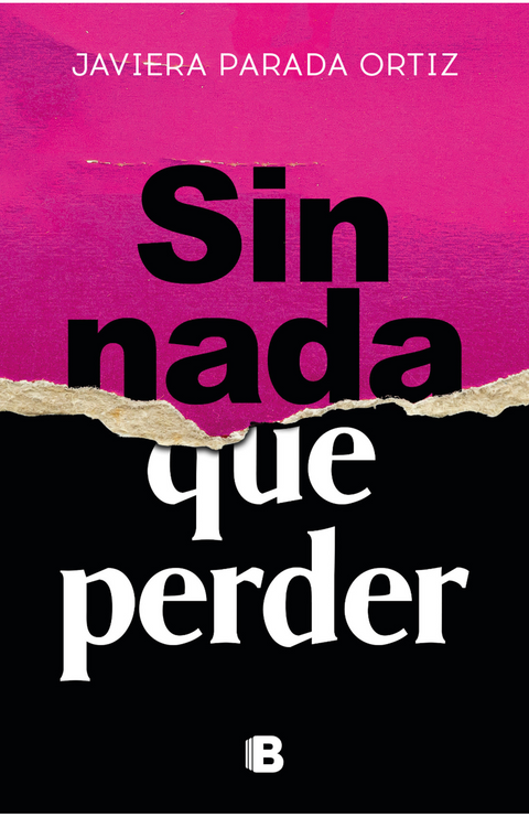 Sin nada que perder - Javiera Parada Ortiz