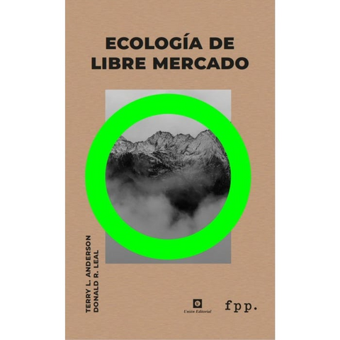 Ecologia de libre mercado - Varios autores