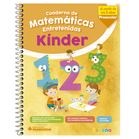 Cuaderno de matematicas entretenidas Kinder (a partir de 5 años) - Sopena
