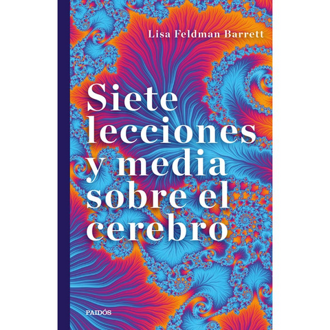 Siete Lecciones y Media sobre el Cerebro - Lisa Feldman Barrett