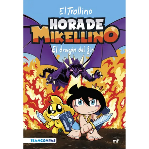 Hora de Mikellino 2. El dragón del fin - El Trollino