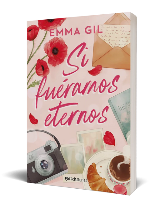Si fueramos eternos - Emma Gil