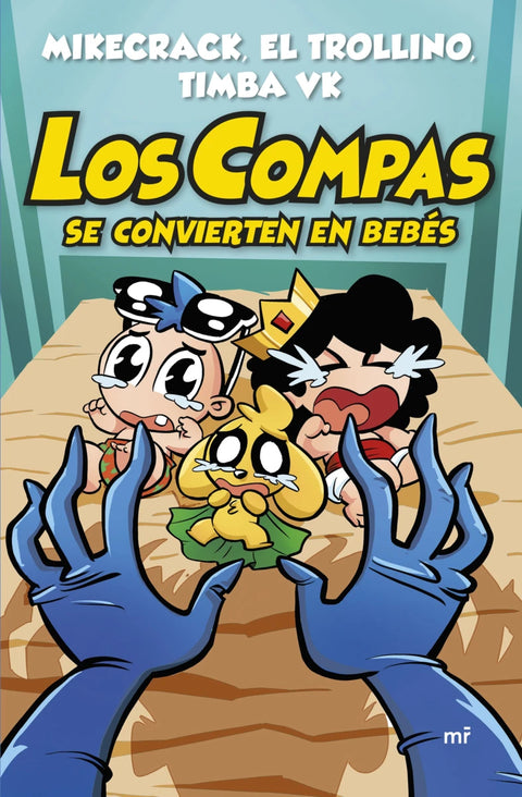 Los compas se convierten en bebes - Mikecrack, El Trollino y Timba Vk
