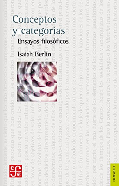 Conceptos y categorías: Ensayos filosóficos - Isaiah Berlin