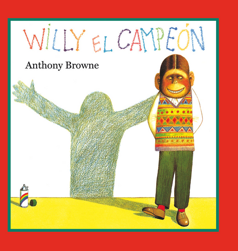 Willy el Campeon - Anthony Browne