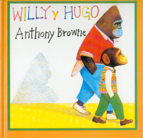 Willy y Hugo - Anthony Browne