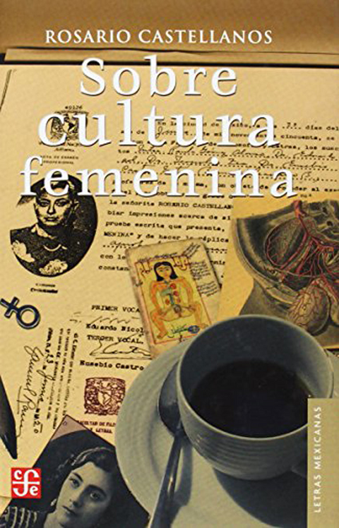 Sobre cultura femenina - Rosario Castellanos