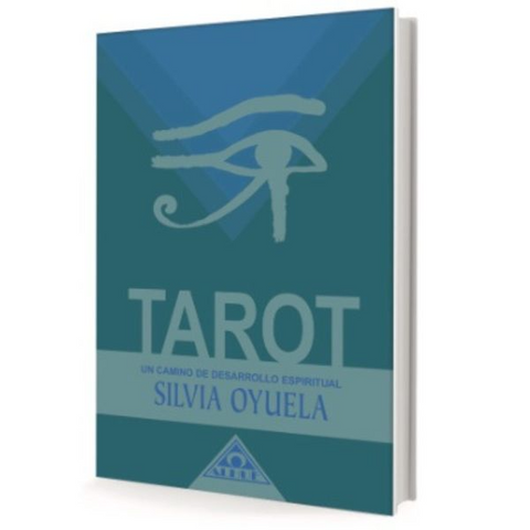 Tarot: Un camino de desarrollo espiritual - Silvia Oyuela
