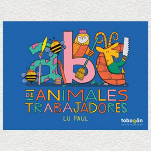 ABC de los animales trabajadores - Lu Paul