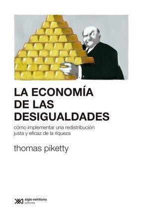 La economia de las desigualdades - Thomas Piketty