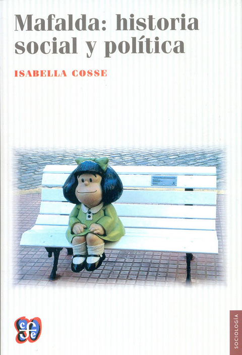 Mafalda: historia social y política - Isabella Cosse