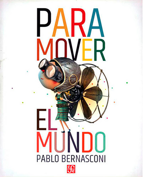 Para mover el mundo - Pablo Bernasconi