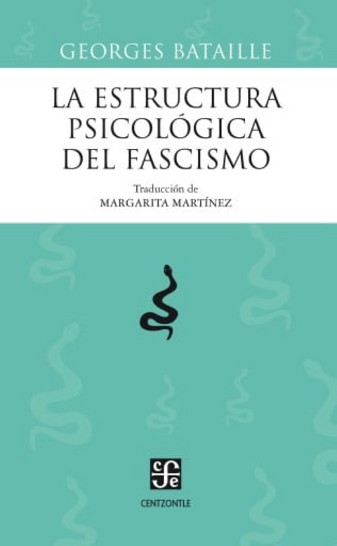 La estructura psicológica del fascismo - Georges Bataille